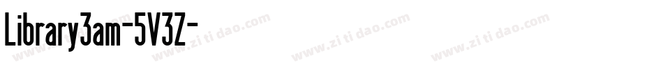 Library3am-5V3Z字体转换