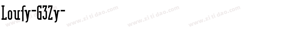 Lousy-G3Zy字体转换