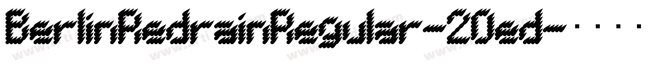 BerlinRedrainRegular-2Oed字体转换