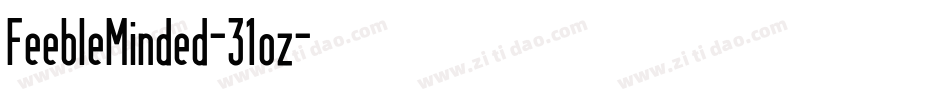 FeebleMinded-31oz字体转换