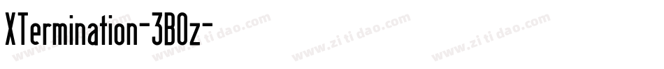 XTermination-3BOz字体转换