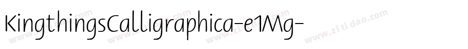 KingthingsCalligraphica-e1Mg字体转换