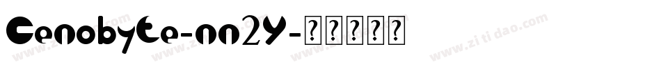 Cenobyte-nn2Y字体转换 Cenobyte-nn2Y字体转换