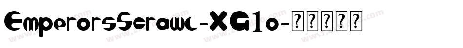 EmperorsScrawl-XG1o字体转换