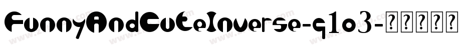 FunnyAndCuteInverse-g1o3字体转换