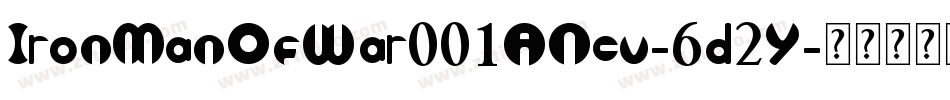 IronManOfWar001ANcv-6d2Y字体转换