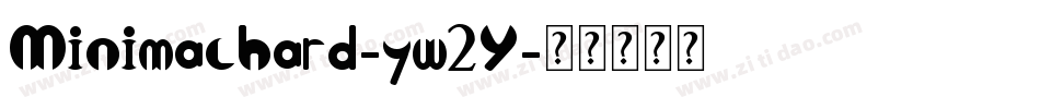 Minimalhard-yw2Y字体转换