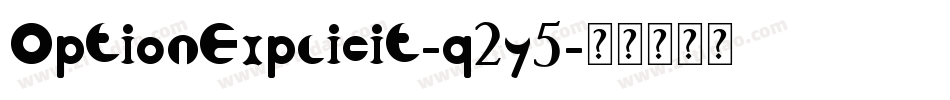 OptionExplicit-q2y5字体转换