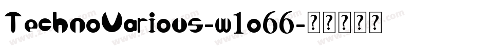 TechnoVarious-w1o66字体转换