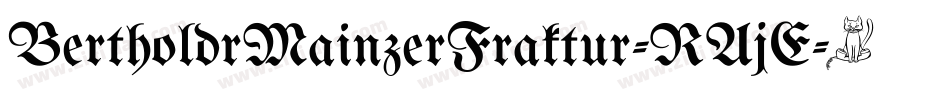 BertholdrMainzerFraktur-RAjE字体转换