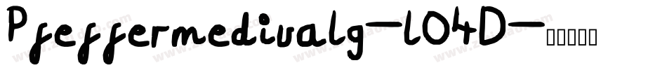 Pfeffermedivalg-lO4D字体转换 Pfeffermedivalg-lO4D字体转换