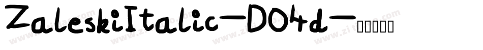 ZaleskiItalic-DO4d字体转换