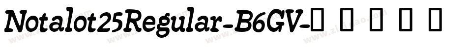 Notalot25Regular-B6GV字体转换