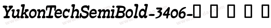 YukonTechSemiBold-34o6字体转换 YukonTechSemiBold-34o6字体转换