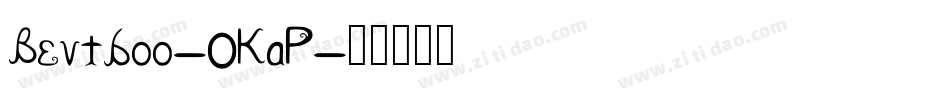 Bevtboo-0KaP字体转换