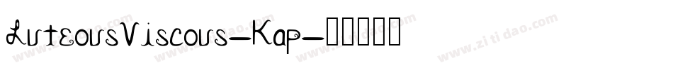 LuteousViscous-Kap字体转换