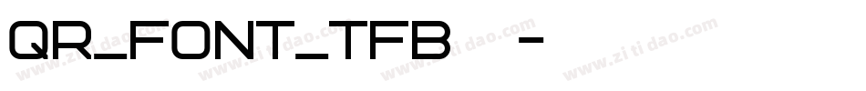 QR_font_tfb生成器字体转换