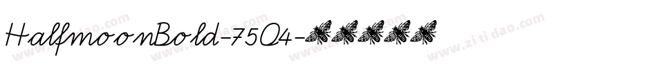 HalfmoonBold-75O4字体转换