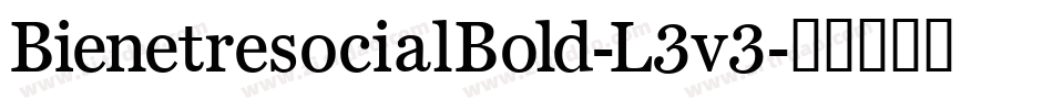 BienetresocialBold-L3v3字体转换