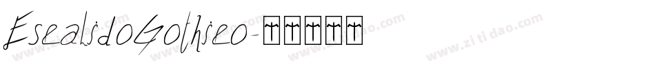 EscalidoGothico字体转换