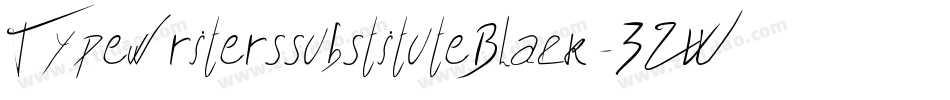 TypewriterssubstituteBlack-3ZWz字体转换 TypewriterssubstituteBlack-3ZWz字体转换