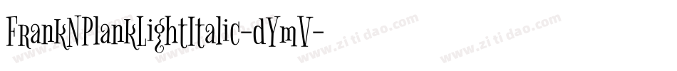 FrankNPlankLightItalic-dYmV字体转换