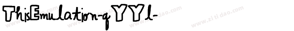 ThisEmulation-qYYl字体转换 ThisEmulation-qYYl字体转换