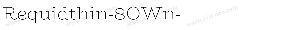 Requidthin-8OWn字体转换