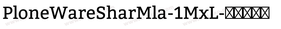 PloneWareSharMla-1MxL字体转换