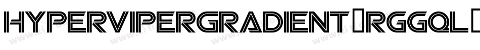 HyperViperGradient-rggqL字体转换