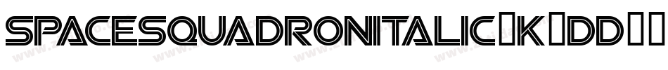 SpaceSquadronItalic-K4dD字体转换 SpaceSquadronItalic-K4dD字体转换