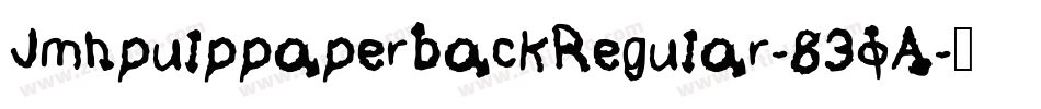 JmhpulppaperbackRegular-83oA字体转换