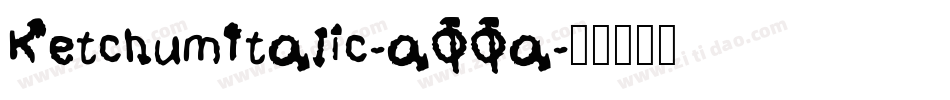 KetchumItalic-aOOa字体转换