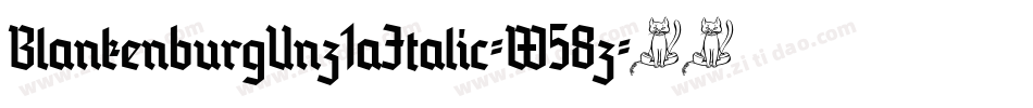 BlankenburgUnz1aItalic-W58z字体转换