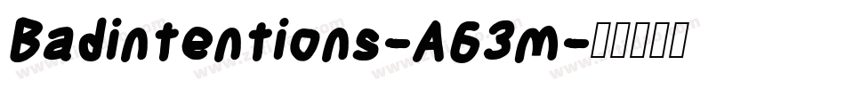 Badintentions-A63m字体转换
