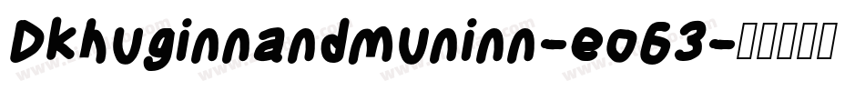 Dkhuginnandmuninn-eo63字体转换