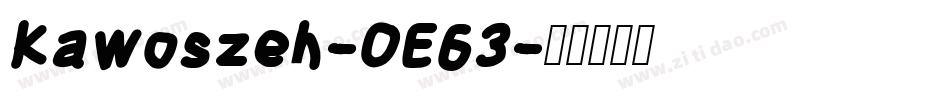 Kawoszeh-OE63字体转换
