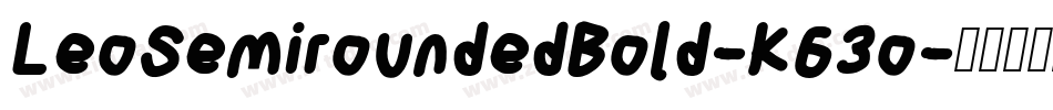 LeoSemiroundedBold-K63o字体转换