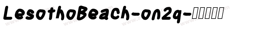 LesothoBeach-on2q字体转换