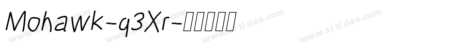 Mohawk-q3Xr字体转换