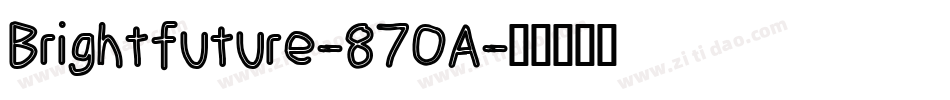 Brightfuture-87OA字体转换