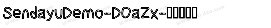SendayuDemo-DOaZx字体转换