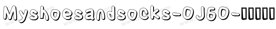 Myshoesandsocks-OJ6O字体转换