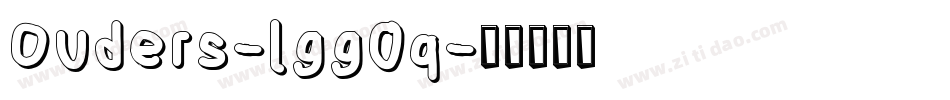 Ouders-lgg0q字体转换 Ouders-lgg0q字体转换