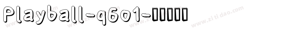 Playball-q6o1字体转换