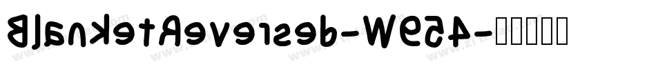 BlanketReversed-W954字体转换