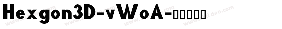 Hexgon3D-vWoA字体转换