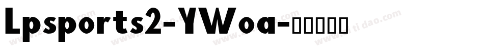 Lpsports2-YWoa字体转换