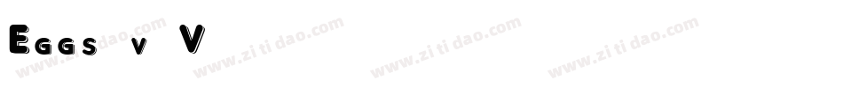 Eggs-v2V4字体转换