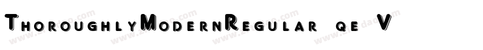 ThoroughlyModernRegular-qe2V字体转换